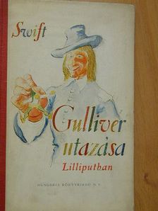 Swift - Gulliver utazása Lilliputban [antikvár]
