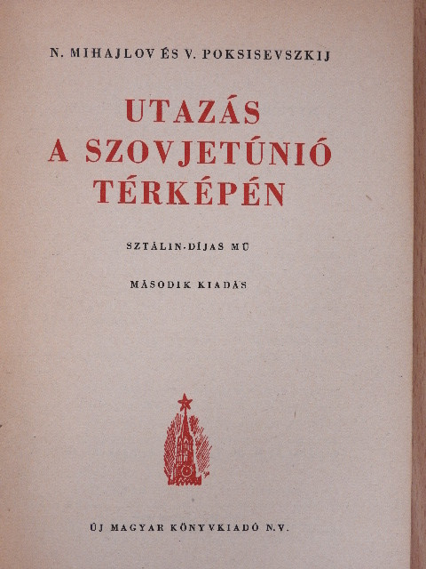 N. Mihajlov - Utazás a Szovjetúnió térképén [antikvár]