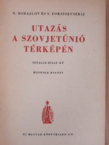 N. Mihajlov - Utazás a Szovjetúnió térképén [antikvár]