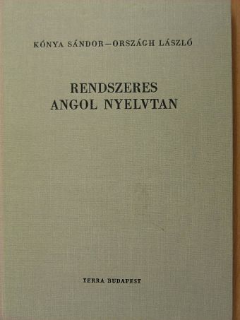 Kónya Sándor - Rendszeres angol nyelvtan [antikvár]