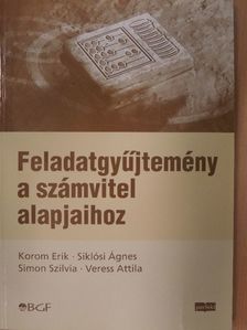 Korom Erik - Feladatgyűjtemény a számvitel alapjaihoz [antikvár]