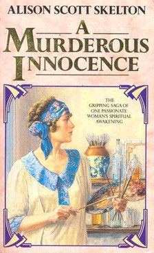 SKELTON, ALISON SCOTT - A Murderous Innocence [antikvár]