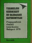 Berend Iván - Termelési szerkezet és gazdasági hatékonyság [antikvár]
