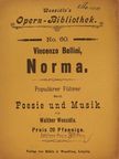 Vincenzo Bellini - Norma (gótbetűs) [antikvár]