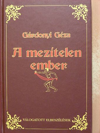Gárdonyi Géza - A mezítelen ember [antikvár]