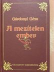 Gárdonyi Géza - A mezítelen ember [antikvár]