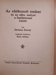 Dickens Károly - Az elátkozott ember és az alku, melyet a Szellemmel kötött [antikvár]