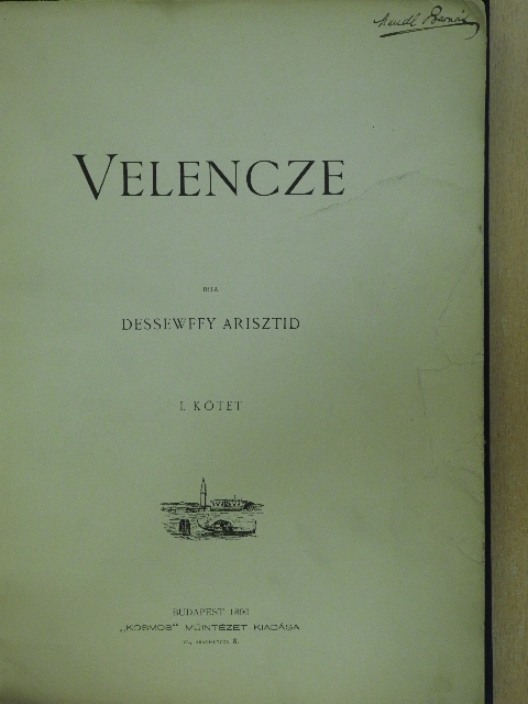Dessewffy Arisztid - Velencze I. (töredék) (Mandl Bernát könyvtárából) [antikvár]