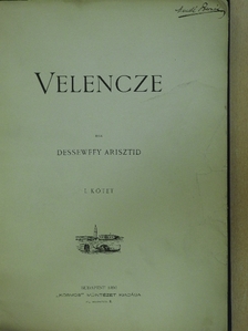 Dessewffy Arisztid - Velencze I. (töredék) (Mandl Bernát könyvtárából) [antikvár]