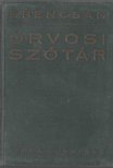 BRENCSÁN JÁNOS - Orvosi szótár [antikvár]