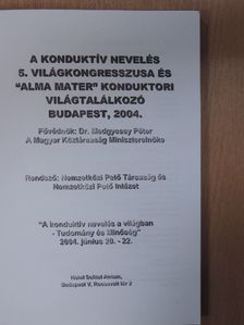A konduktív nevelés 5. világkongresszusa és "Alma Mater" konduktori világtalálkozó  [antikvár]
