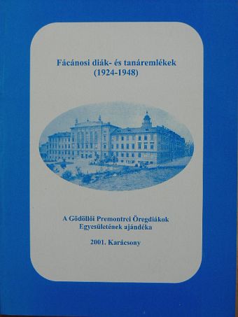 Barkóczay László - Fácánosi diák- és tanáremlékek (1924-1948) [antikvár]