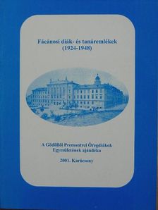 Barkóczay László - Fácánosi diák- és tanáremlékek (1924-1948) [antikvár]