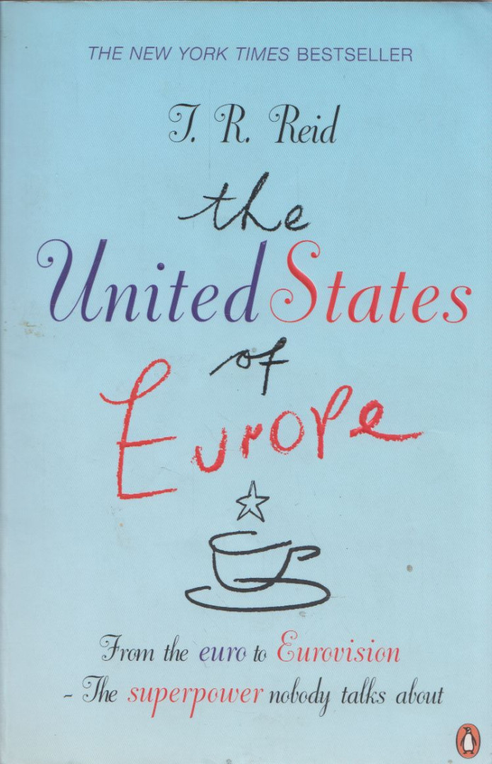 T. R. Reid - The United States of Europe [antikvár]