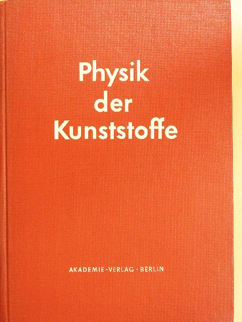Physik der Kunststoffe [antikvár]