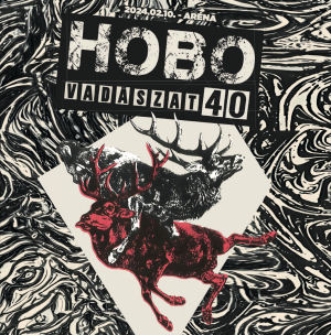 Hobo - VADÁSZAT 40 2CD HOBO - 2024.02.10. - ARÉNA