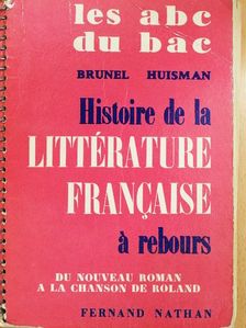 Denis Huisman - Histoire de la Littérature Francaise á rebours [antikvár]