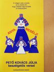 Pető Kovács Júlia - Anya, mesélj! [antikvár]