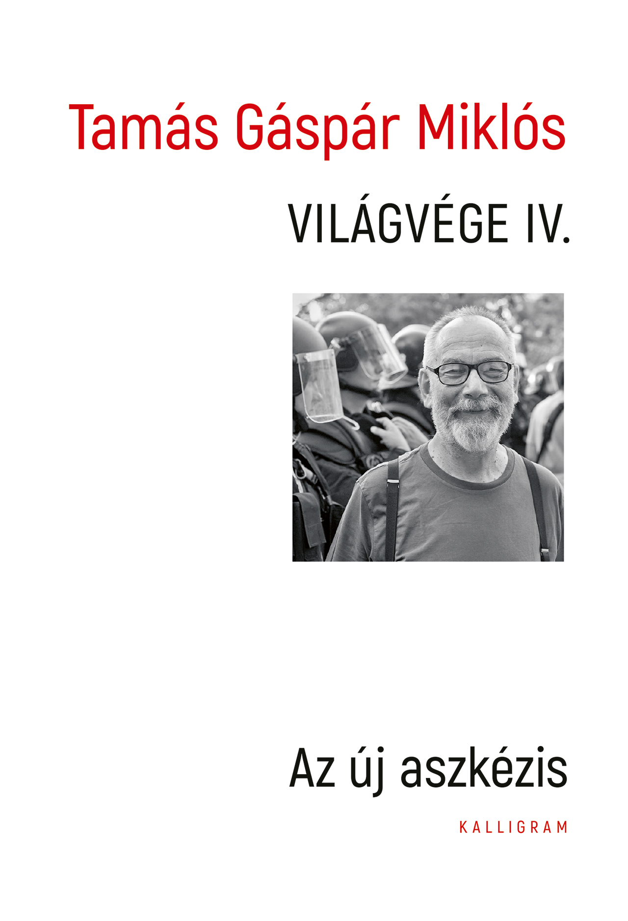 Tamás Gáspár Miklós - Világvége IV.