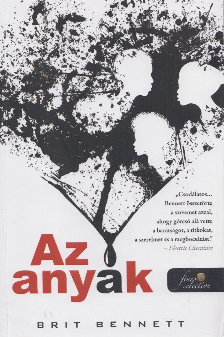 Brit Bennett - Az anyák [antikvár]