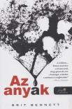 Brit Bennett - Az anyák [antikvár]