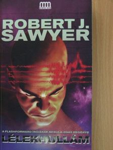 Robert J. Sawyer - Lélekhullám [antikvár]