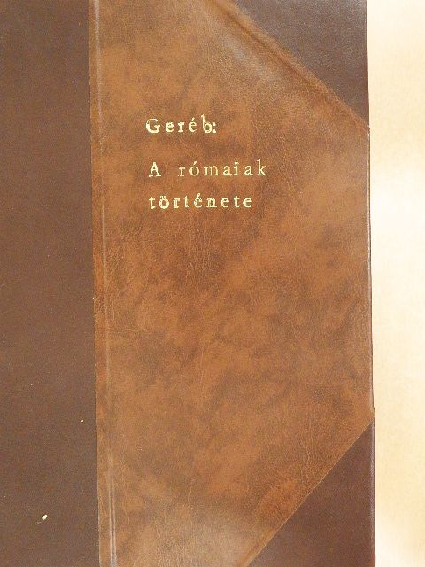 Geréb József - A rómaiak története [antikvár]