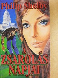Philip Shelby - A zsarolás napjai [antikvár]