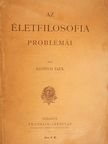 Szitnyai Elek - Az életfilosofia problémái [antikvár]