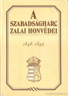 Molnár András - A szabadságharc zalai honvédei 1848-1849 [antikvár]