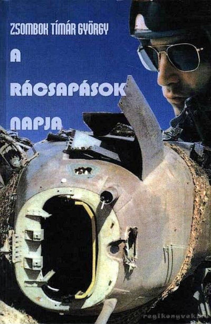 Zsombok Tímár György - A rácsapások napja [antikvár]