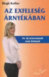 Brigit Kofler - Az exfeleség árnyékában [antikvár]