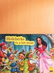 Hófehérke és a hét törpe [antikvár]