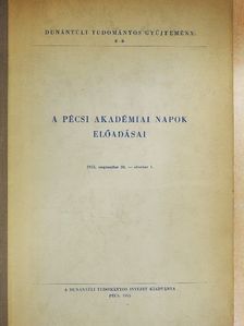 Babics András - A pécsi akadémiai napok előadásai [antikvár]