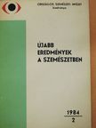 Bölcs Sándor - Újabb eredmények a szemészetben 1984/2. (dedikált példány) [antikvár]