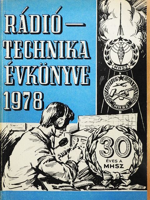 Bassó Andor - A Rádiótechnika évkönyve 1978 [antikvár]