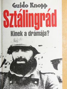 Guido Knopp - Sztálingrád [antikvár]
