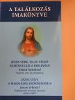 Dr. Nehéz Mária Mirjam - A találkozás imakönyve [antikvár]