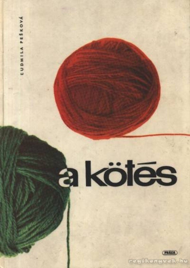 Pesková, Ludmila - A kötés [antikvár]