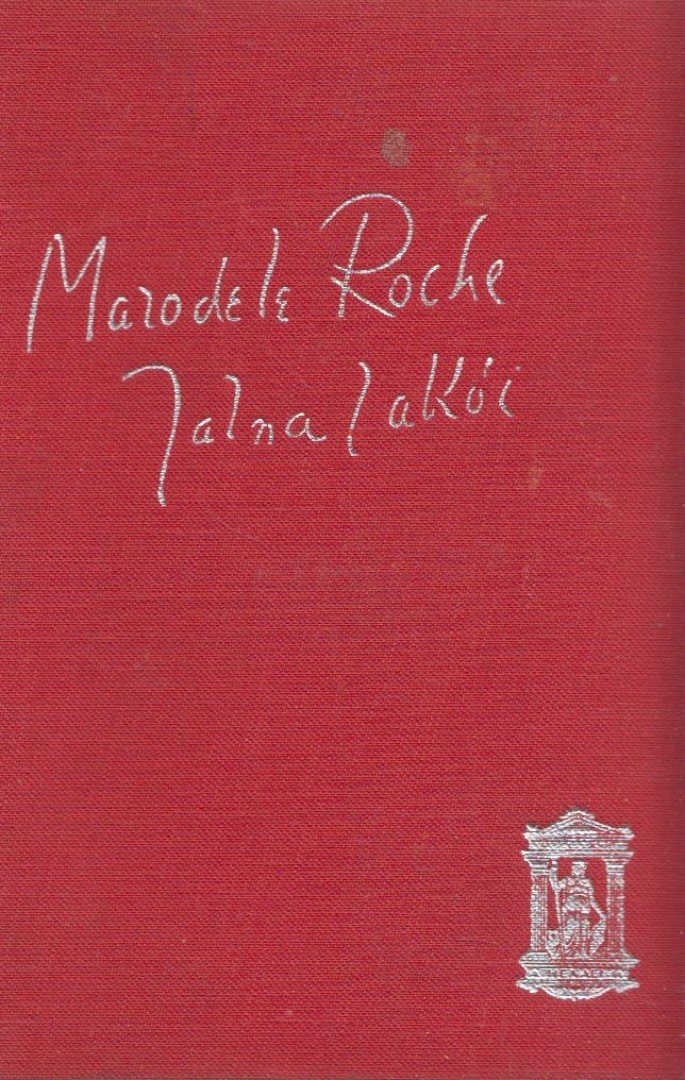 Roche, Mazo de la - Jalna lakói [antikvár]