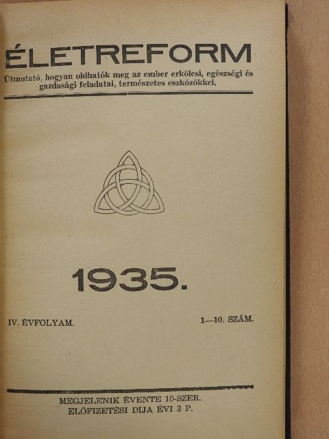 Dr. Arnold Antolik - Életreform 1935. január 19.-december 18. [antikvár]