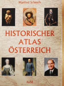 Manfred Scheuch - Historischer Atlas Österreich [antikvár]