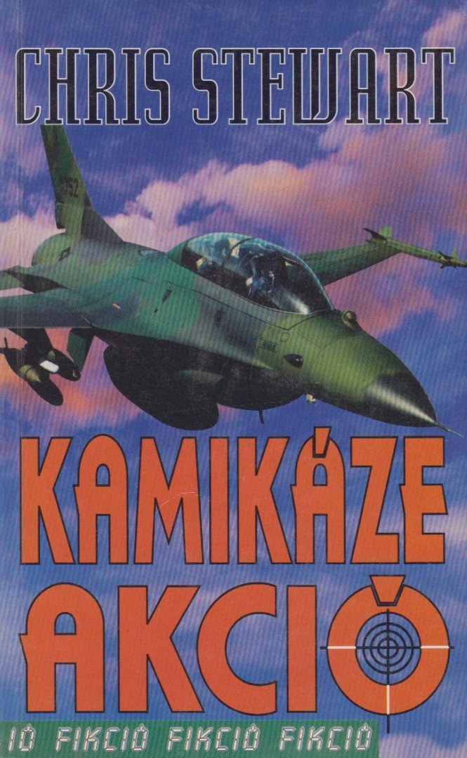 STEWART, CHRIS - Kamikáze akció [antikvár]