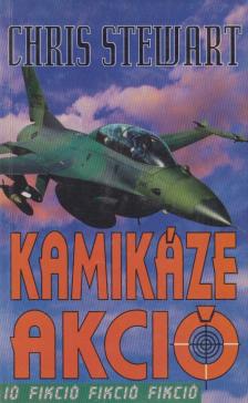 STEWART, CHRIS - Kamikáze akció [antikvár]