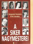 Érdi Sándor - A siker nagymesterei [antikvár]
