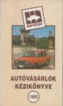 Jandó Magdolna - Autóvásárlók kézikönyve 1985 [antikvár]