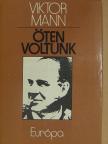 Viktor Mann - Öten voltunk [antikvár]