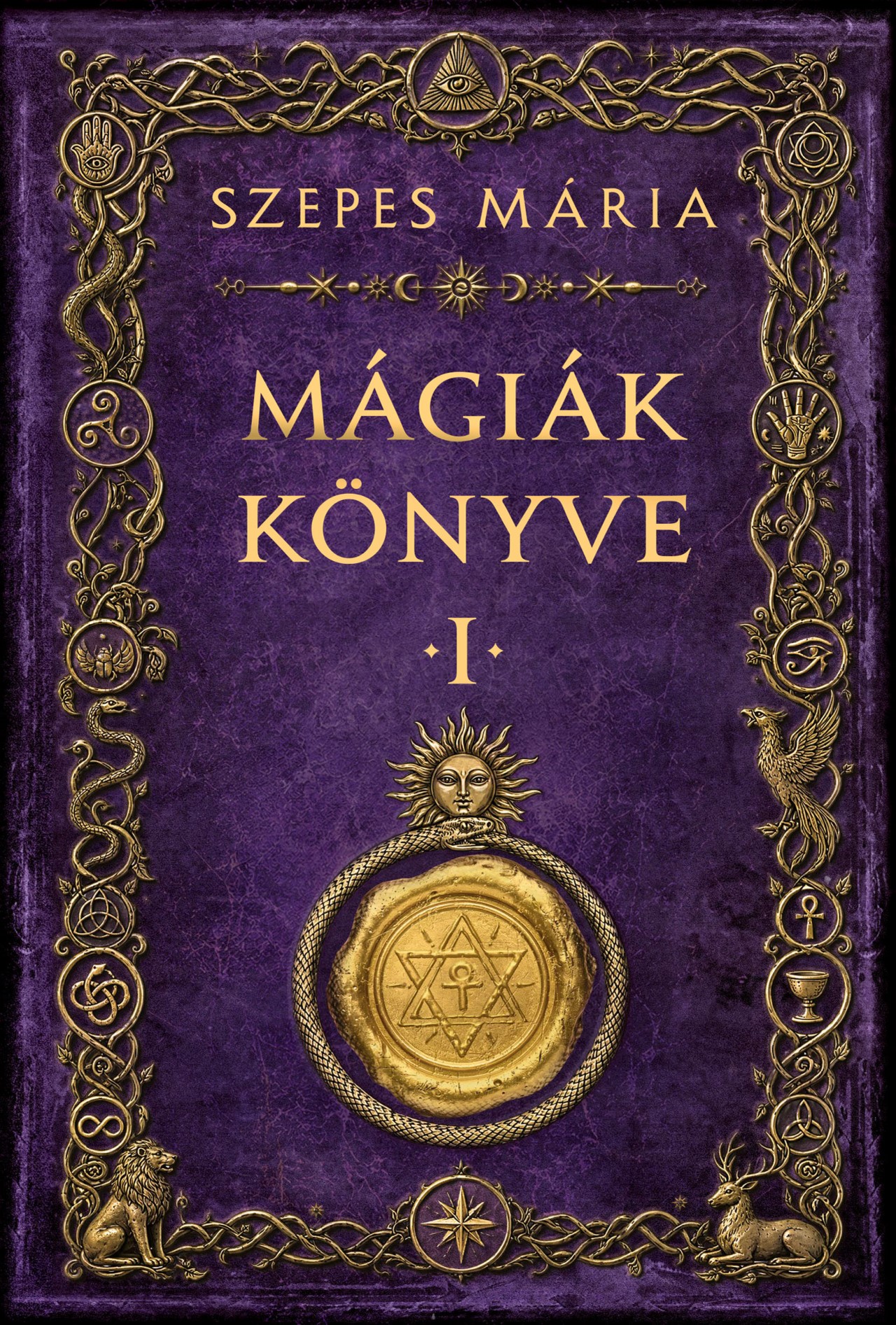 SZEPES MÁRIA - Mágiák könyve 1.