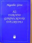 Hegedüs Géza - Az európai gondolkodás évezredei [antikvár]