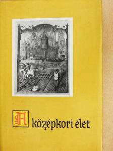 Kulcsár Zsuzsanna - A középkori élet [antikvár]